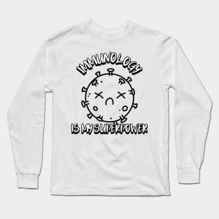 immunology is my superpower Long Sleeve T-Shirt